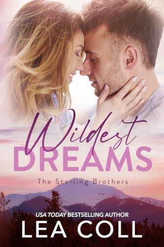 Wildest Dreams: A Second Chance Military Romance