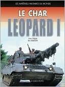 Le Char Leopard I (Les Matérials Militaire du Monde)