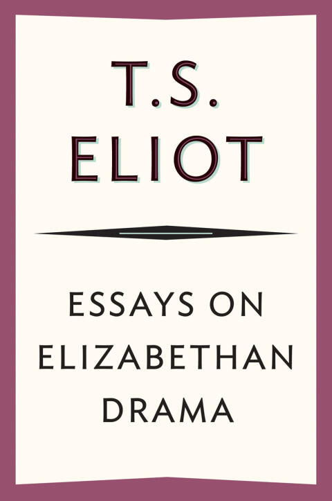 Essays on Elizabethan Drama