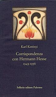 Corrispondenza con Hermann Hesse: 1943-1956