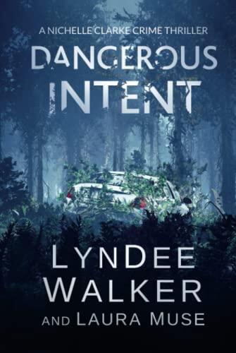 Dangerous Intent: A Nichelle Clarke Crime Thriller