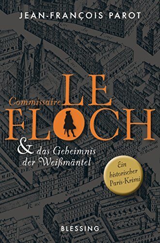Commissaire Le Floch und das Geheimnis der Weißmäntel: Roman (Commissaire Le Floch-Serie 1)