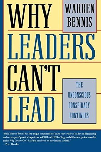 Why Leaders Can't Lead: The Unconscious Conspiracy Continues