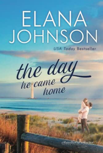 The Day He Came Home: Sweet Contemporary Romance