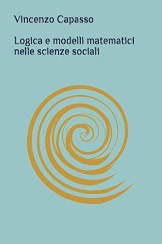 logica e modelli matematici nelle scienze sociali