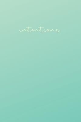 Intentions: Idea Notebook and Vision Journal - Minimalist Gradient Notebook Collection - Faded (Softcover Lined Journal - 200 pages)