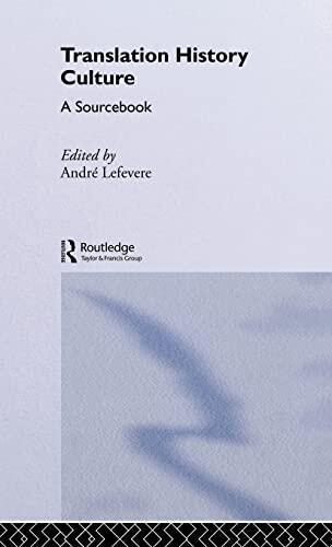 Translation, History, Culture: A Sourcebook