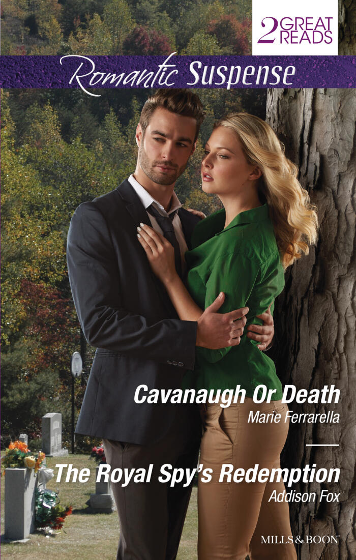 Cavanaugh or Death / The Royal Spy's Redemption