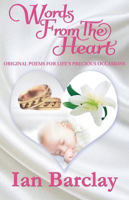 Words from the Heart: Original Poems for Life's Precious Occasions