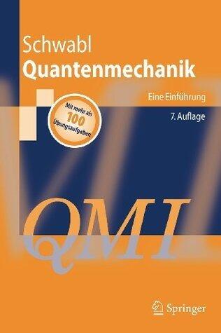 Quantenmechanik (QM I): Eine Einführung (Springer-Lehrbuch)