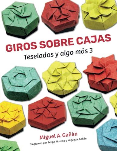 Giros sobre cajas: Teselados y algo más 3