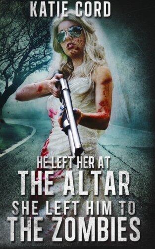 He Left Her at the Altar, She Left Him to the Zombies