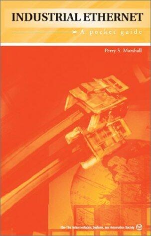 Industrial Ethernet: A Pocket Guide