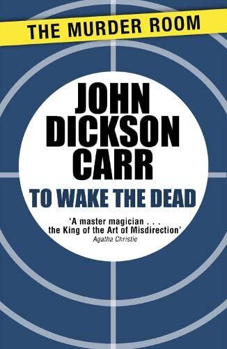 To Wake the Dead