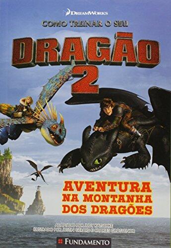 Como Treinar o Seu Dragão. Aventura na Montanha dos Dragões