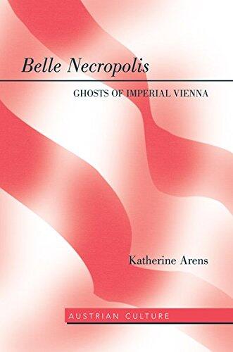 Belle Necropolis: Ghosts of Imperial Vienna