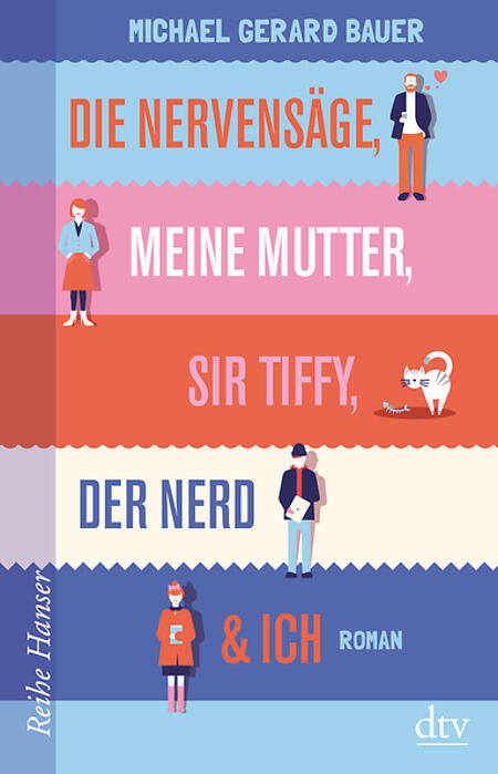 Die Nervensägen, Meine Mutter, Sir Tiffy, Der Nerd & Ich