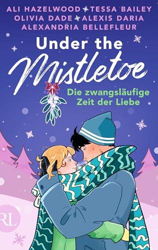 Under the Mistletoe - Die zwangsläufige Zeit der Liebe
