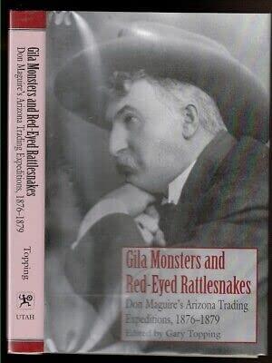 Rare GILA MONSTERS AND RED 1st edit/1st printEYED RATTLESNAKES Topping, GaryUniversity of Utah Press 1st edit/1st print 1997 [Hardcover] Topping, Gary [Hardcover] Topping, Gary
