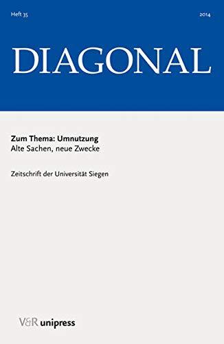 Umnutzung: Alte Sachen, Neue Zwecke (Diagonal)