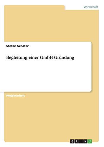 Begleitung einer GmbH-Gründung