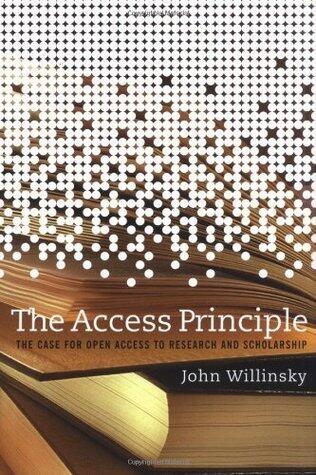 The Access Principle: The Case for Open Access to Research and Scholarship