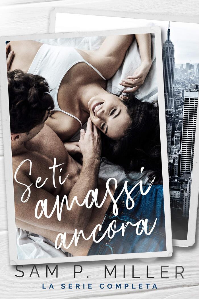Se ti amassi ancora: Serie completa