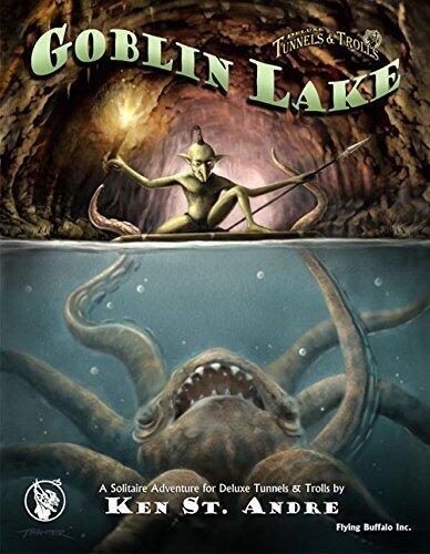 Tunnels & Trolls Solo Adventure 26: Deluxe Goblin Lake, Fantasy Role Playing Game Module