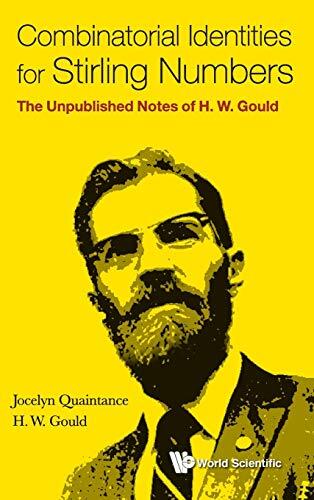 Combinatorial Identities for Stirling Numbers: The Unpublished Notes