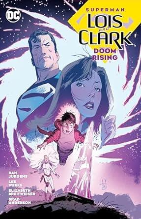 Superman: Lois & Clark (2; Doom Rising)