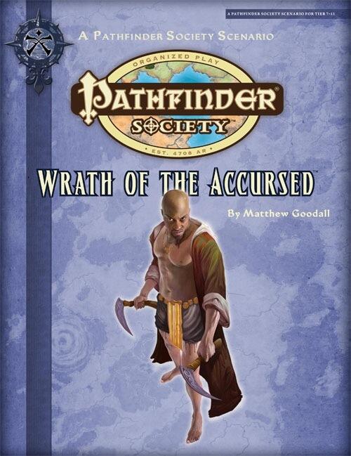 Pathfinder Society Scenario #2-20: Wrath of the Accursed