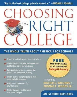 Choosing the Right College 2012-13: The Whole Truth about America's Top School