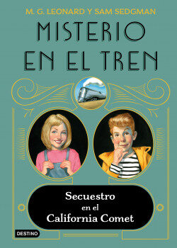 Secuestro en el California Comet. Misterio en el tren 2.