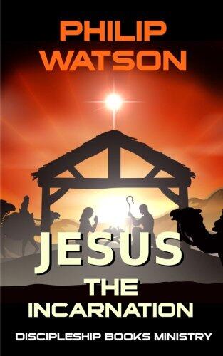 Jesus The Incarnation