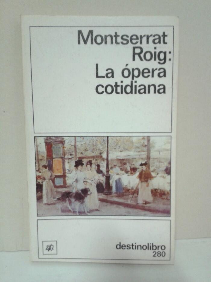 La ópera cotidiana