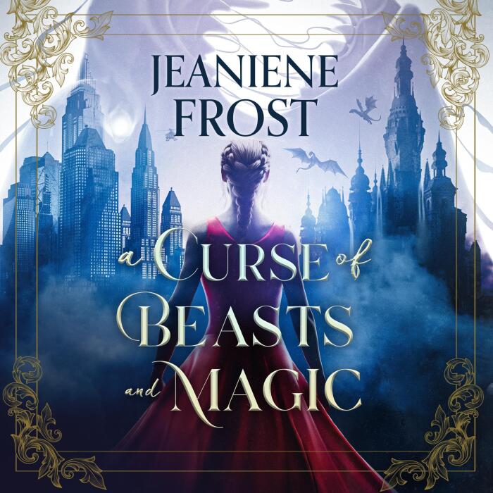 A Curse of Beasts and Magic: Beautiful and Beastly, Book 1