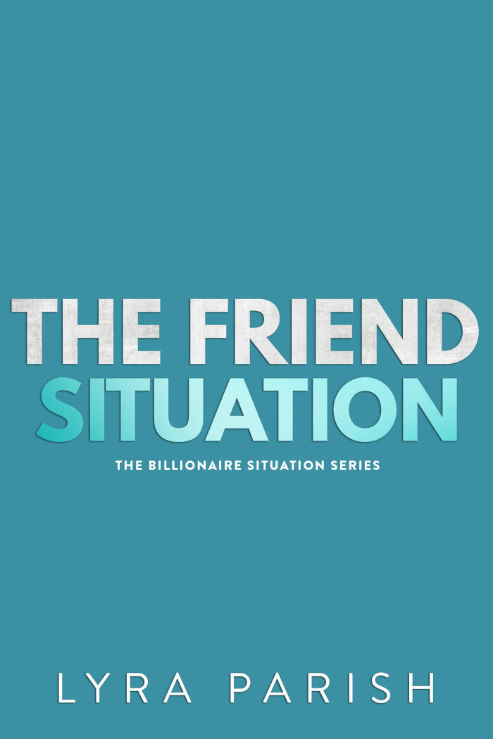 The Friend Situation