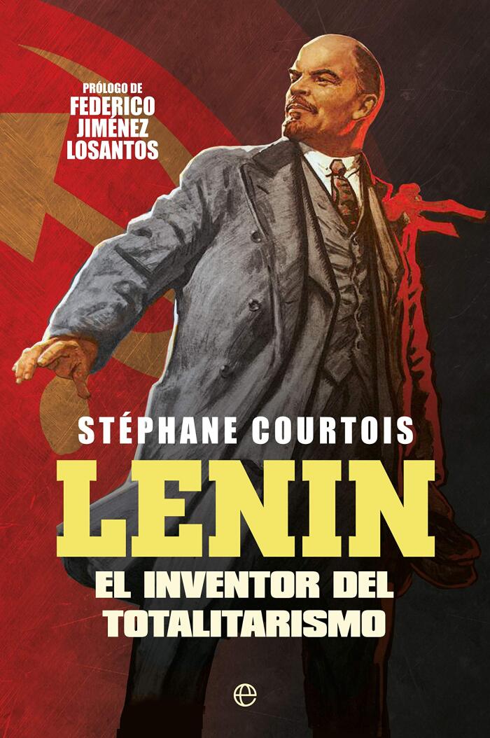 Lenin: El Inventor del Totalitarismo
