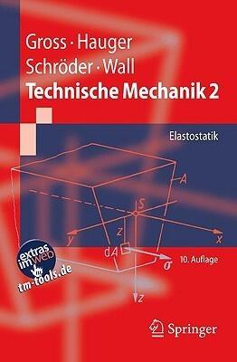 Technische Mechanik 2: Elastostatik (Springer-Lehrbuch)