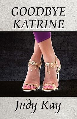 Goodbye Katrine