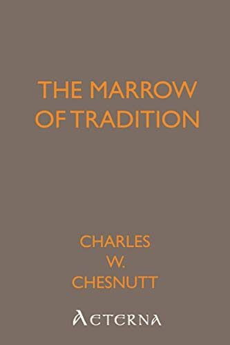The Marrow of Tradition