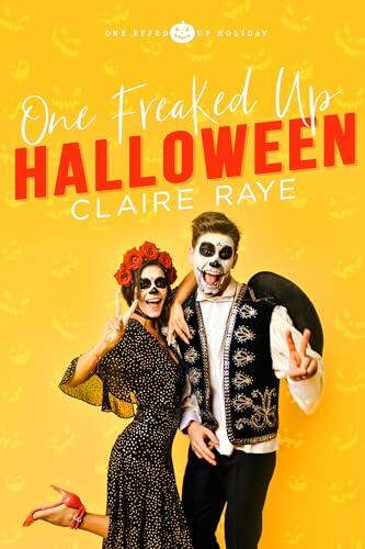 One Freaked Up Halloween: A Brother's Best Friend, Secret Crush Romance