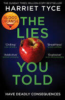 The Lies You Told: The Unmissable Thriller from the Bestselling Author of Blood Orange