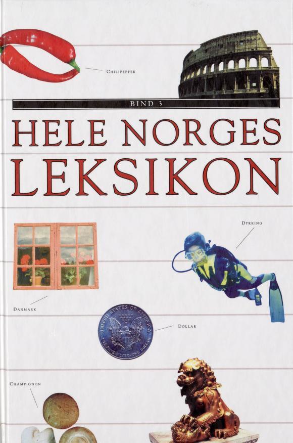 Hele Norges Leksikon (B 3: Cam-ef)