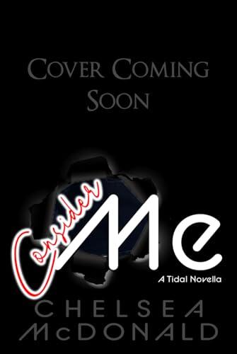 Consider Me: A Tidal Novella