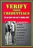 Verify Those Credentials: Do You Know Who You are Dealing With?