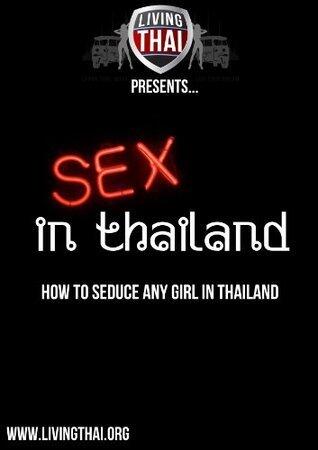 Sex in Thailand - Sex and not just Thai hookers in Thailand what you NEED to know!