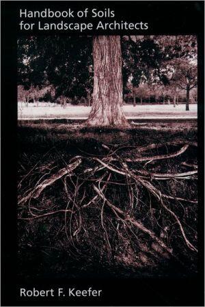 Handbook Of Soils For Landscape Architects