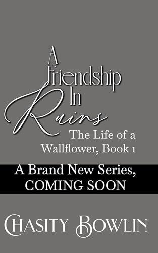 A Friendship In Ruins