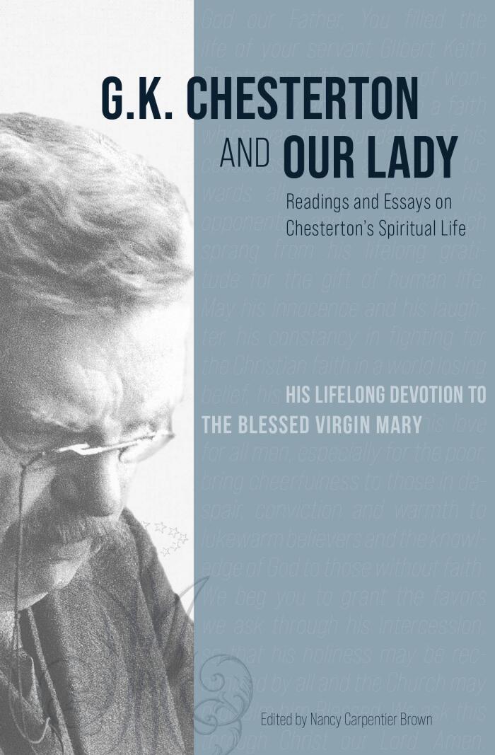 G.K. Chesterton and Our Lady: Readings and Essays on Chesterton’s Spiritual Life